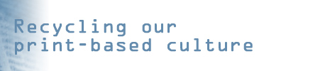 Recycling our print-based culture